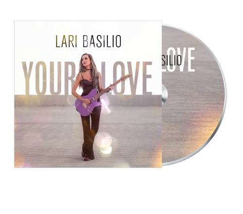 Your Love (CD) — LARI BASILIO - Website
